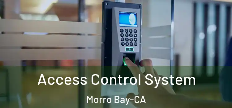  Access Control System Morro Bay-CA