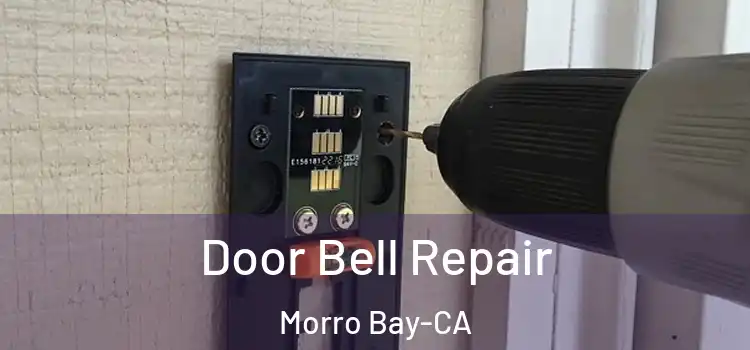  Door Bell Repair Morro Bay-CA