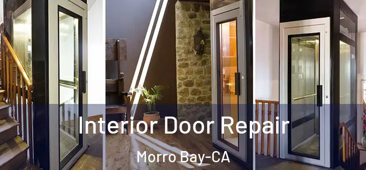  Interior Door Repair Morro Bay-CA